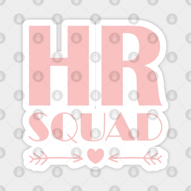 HR Squad Great Gift for HR Dream Team Magnet by JustCreativity