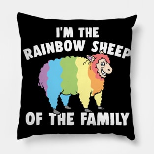 LGBTQ I Am The Rainbow Sheep Of The Family Gay Pillow