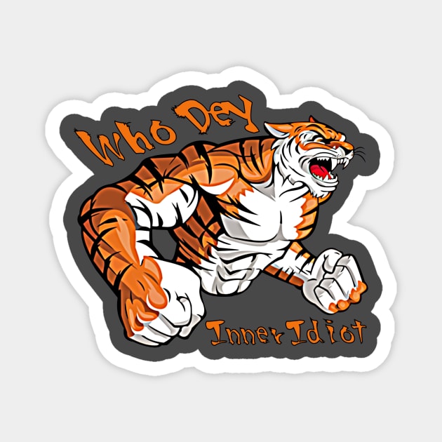 Who Dey Idiots Magnet by Inner Idiot