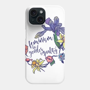 Feminism Is Gender Equality Phone Case