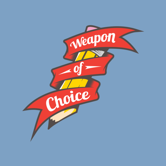 Weapon of Choice by iceknyght