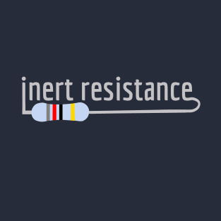 Inert Resistance T-Shirt