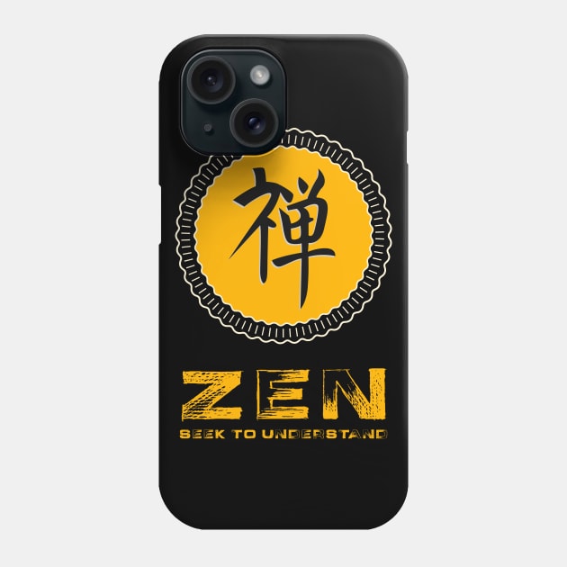 ☯ ZEN ✔ Seek to Understand ✔ Yoga Spiritual Motivational Orange Rustic Style Ancient Sign for Relaxation Phone Case by Naumovski