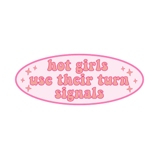 Turn Signals Funny Pink Car Hot Girl T-Shirt