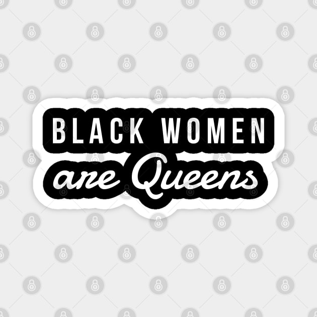 Black Women Are Queens | African American | Black Lives Magnet by UrbanLifeApparel