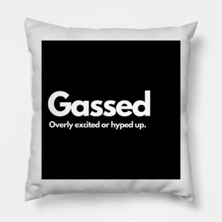 Gassed Pillow