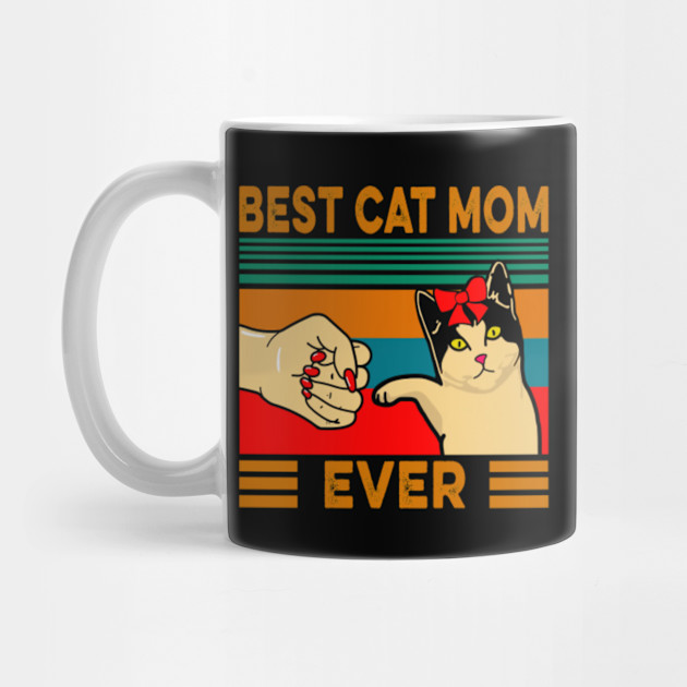 Best Cat Mom Ever Best Cat Mom Mug Teepublic