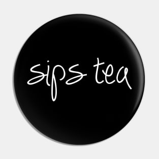 Sips Tea A Cute Script For Cute Girls Popular Slang Pin