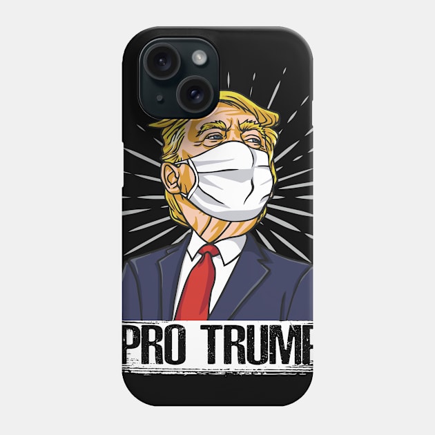 pro trump Phone Case by Riyadkhandaker