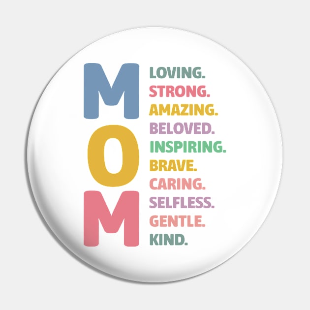 Mom Loving Strong Amazing Beloved Inspiring Brave Caring Selfless Gentle Kind Pin by jiromie