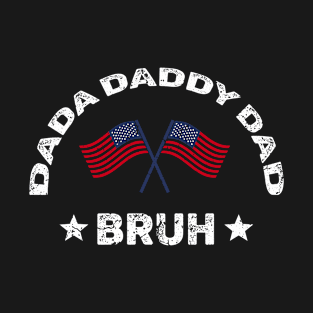 Dada Daddy Dad Bruh Retro Vintage Funny 2023 Fathers Day T-Shirt