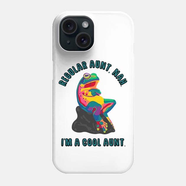 Cool Aunt Phone Case by Slightly Unhinged