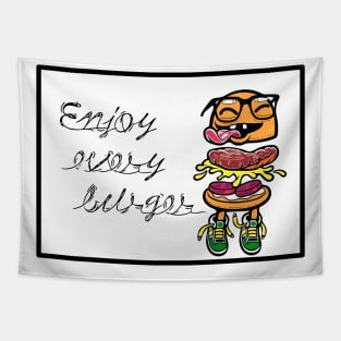 Enjoy every burger Tapestry