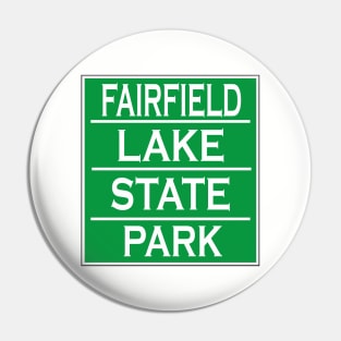 FAIRFIELD LAKE STATE PARK Pin