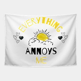 Everything Annoys Me Tapestry