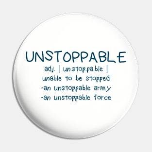 Unstoppable Definition Kids Pin