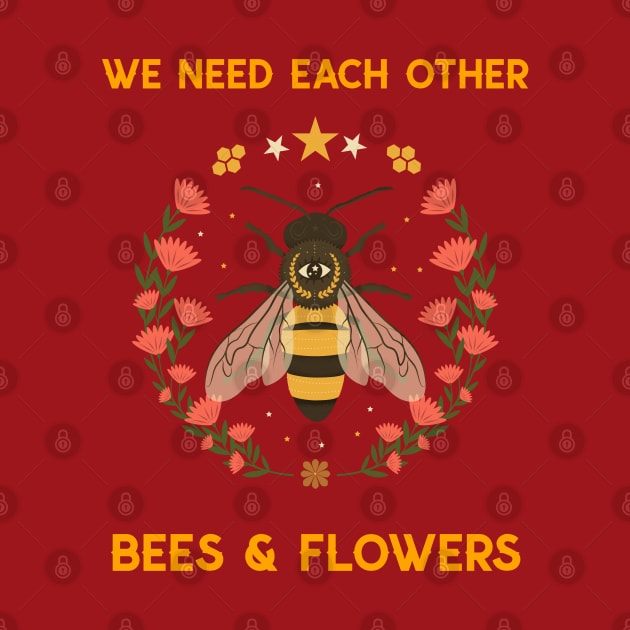 We need each other, bees and flowers. by Farm Chick Chux