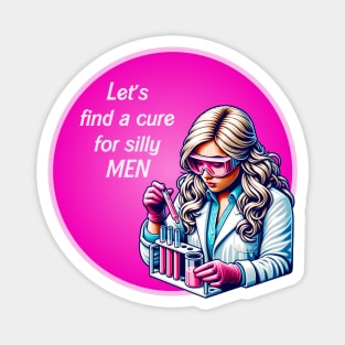 Funny Barbie - Let's find a cure for silly men Magnet