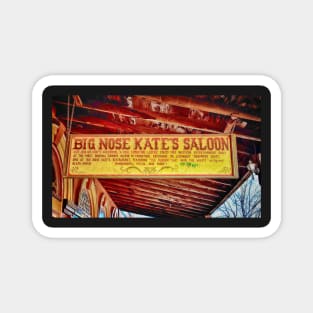 Big Nose Kate's Saloon Magnet