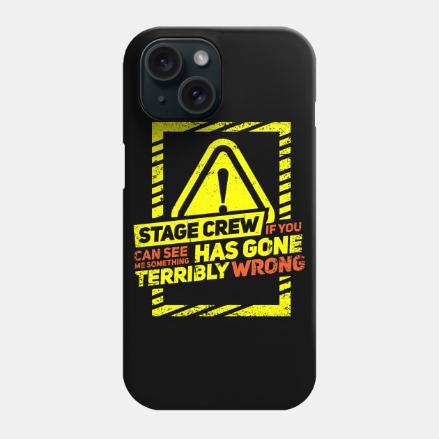 Stage Crew Phone Case by Design Seventytwo