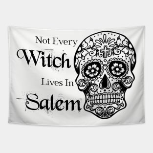 Not Every Witch Lives In Salem Tapestry