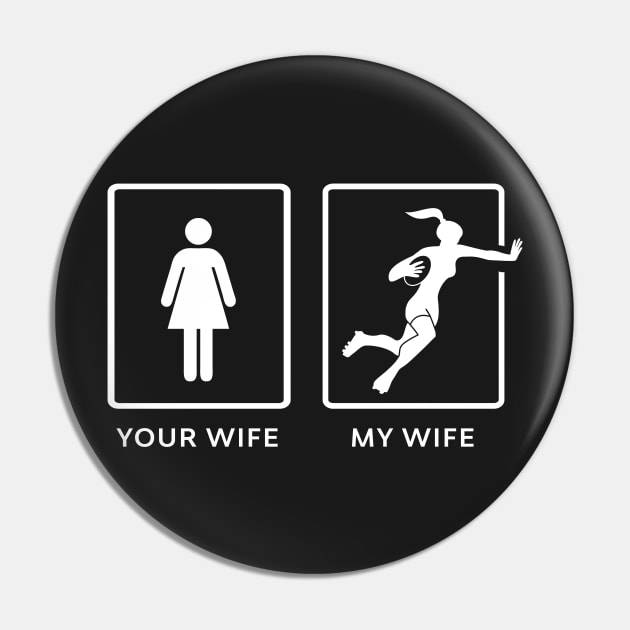 Your Wife My Rugby wife Pin by atomguy