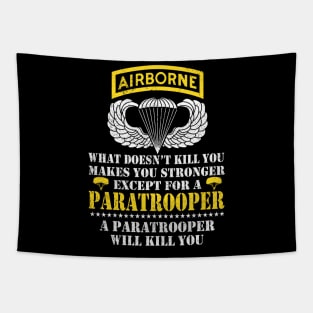 Airborne Paratrooper What Doesn't Kill You - Veterans Day Gift Tapestry