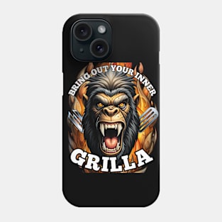 Grilla BBQ - Bring Out Your Inner Grilla Phone Case