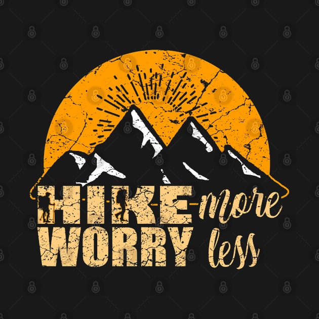 Hike More Worry Less by Mila46