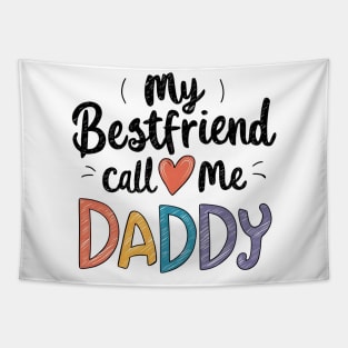 My Bestfriend Call Me Daddy Tapestry