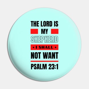 The Lord Is My Shepherd | Bible Verse Psalm 23:1 Pin