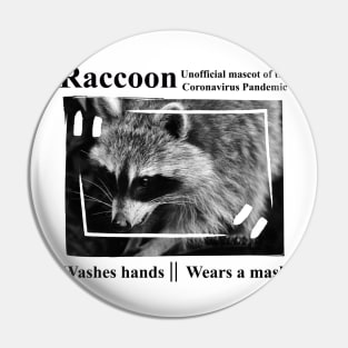 Raccoon - The Mascot Of The Coronavirus Pandemic Pin