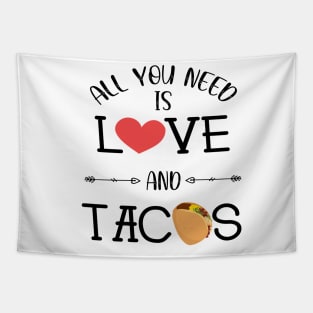 All You Need Is Love and Tacos Cute Funny cute Valentines Day Tapestry