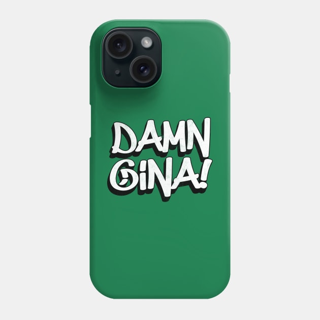 Damn Gina! 90s Kid Retro Design Phone Case by DankFutura