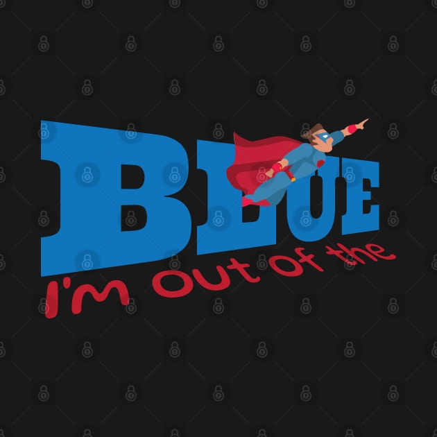 I am out of the blue by Leo Stride