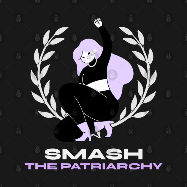 Smash The Patriarchy Female Empowerment by GreenbergIntegrity