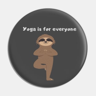 Yoga is for everyone Pin