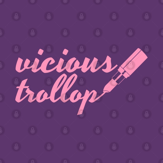 vicious trollop with pink lipstick by Stars Hollow Mercantile