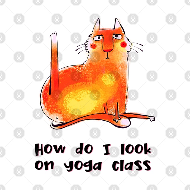 How do I look on yoga class funny yoga and cat drawing by Red Yoga