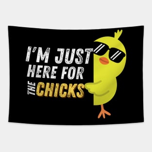 I'm Just Here For The Chicks Funny Easter Tapestry