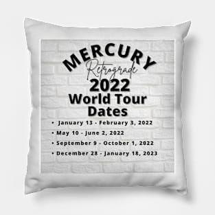 Mercury Retrograde On Tour Dates 2022 Pillow