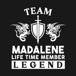 Madalene Name T Shirt - Madalene Life Time Member Legend Gift Item Tee T-Shirt