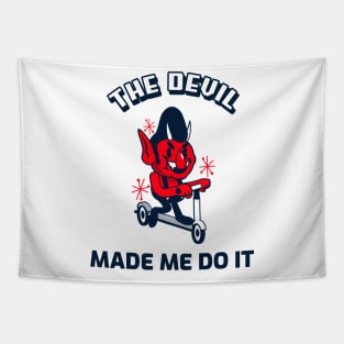 THE DEVIL MADE ME DO IT Tapestry