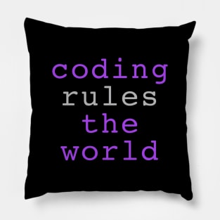 Coding rules the world Pillow