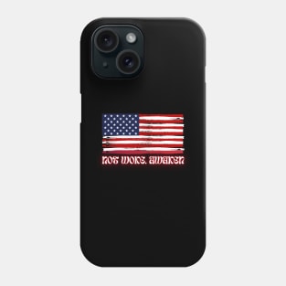 Not Woke. awaken Phone Case