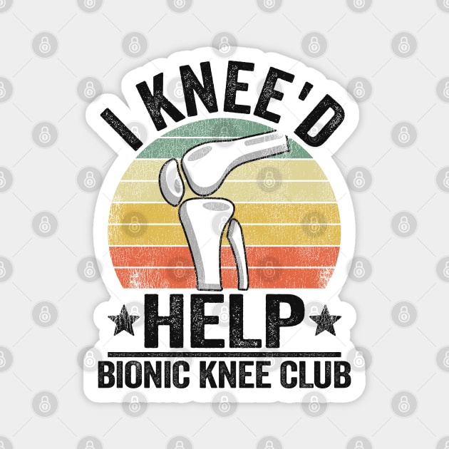 I Knee'd Help Bionic Knee Club Surgery Replacement Magnet by Kuehni