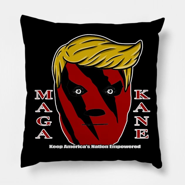 MAGA is KANE - KANE is MAGA Pillow by Jumping the Guardrail