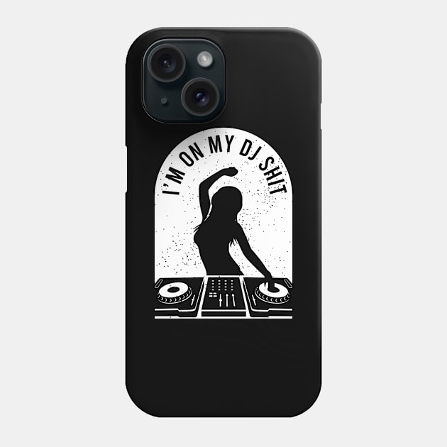 Deejay Disc Jockey Meme Design for a DJ Phone Case by AlleyField