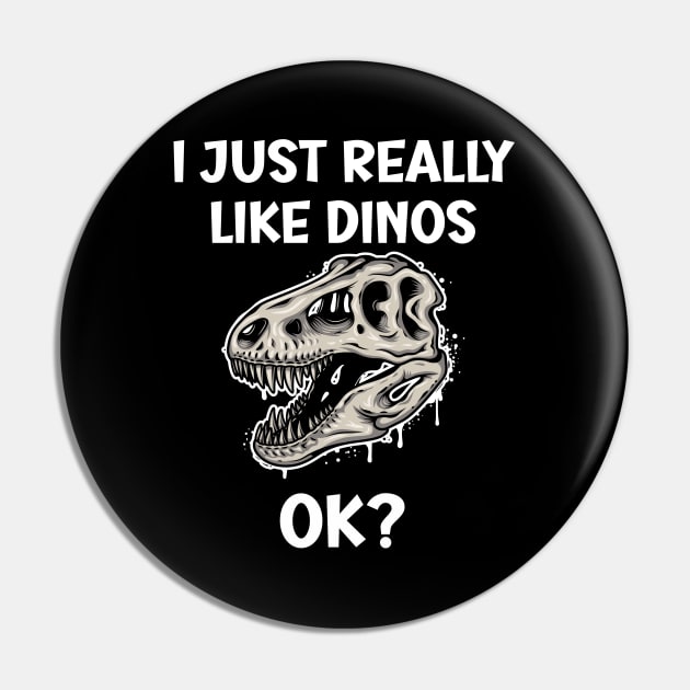 I just really like Dinos OK Pin by SavageArt ⭐⭐⭐⭐⭐