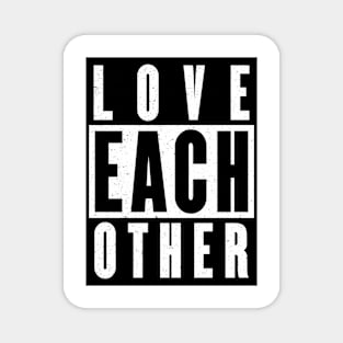 Love each other Magnet